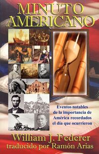 Produktbild: MINUTO AMERICANO- Eventos notables de la importancia de Am&eacute;rica recordados el d&iacute;a que ocurrieron