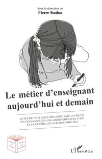 Produktbild: Le m&eacute;tier d'enseignant aujourd'hui et demain