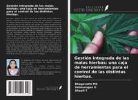 Produktbild: Gesti&oacute;n integrada de las malas hierbas: una caja de herramientas para el control de las distintas hierbas.