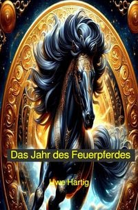 Produktbild: Das Jahr des Feuerpferdes