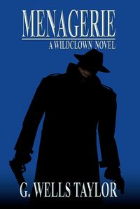 Produktbild: Menagerie - A Wildclown Novel (The Wildclown Mysteries, #4)