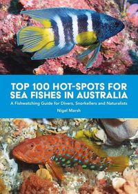 Produktbild: Top 100 Hot Spots for Sea Fishes in Australia