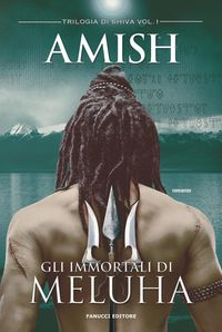 Produktbild: Gli immortali di Meluha. Trilogia di Shiva. Vol. 1