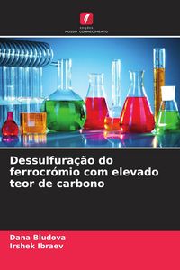 Produktbild: Dessulfura&ccedil;&atilde;o do ferrocr&oacute;mio com elevado teor de carbono
