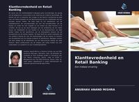 Produktbild: Klanttevredenheid en Retail Banking