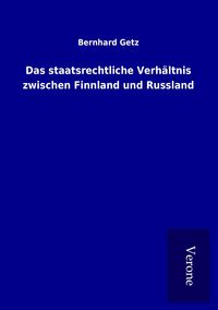 Produktbild: Das staatsrechtliche Verh&auml;ltnis zwischen Finnland und Russland