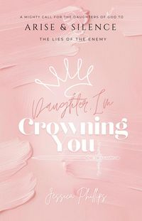 Produktbild: Daughter, I'm Crowning You