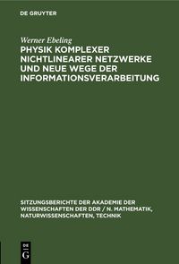 Produktbild: Physik komplexer nichtlinearer Netzwerke und neue Wege der Informationsverarbeitung