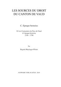 Produktbild: Les Coutumiers du Pays de Vaud &agrave; l'&eacute;poque bernoise 1536-1798