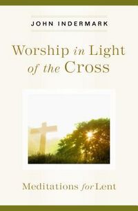 Produktbild: Worship in Light of the Cross