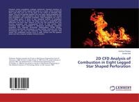 Produktbild: 2D CFD Analysis of Combustion in Eight Legged Star Shaped Perforation