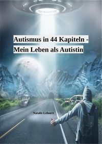 Produktbild: Autismus in 44 Kapiteln - Mein Leben als Autistin