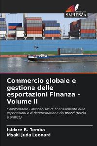 Produktbild: Commercio globale e gestione delle esportazioni Finanza - Volume II