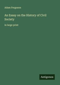 Produktbild: An Essay on the History of Civil Society