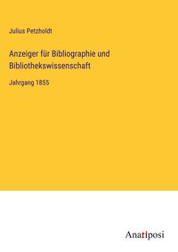 Produktbild: Anzeiger f&uuml;r Bibliographie und Bibliothekswissenschaft