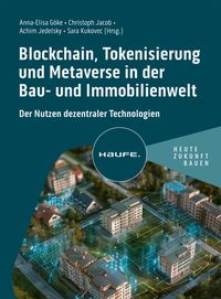 Produktbild: Blockchain, Tokenisierung und Metaverse in der Bau- und Immobilienwelt