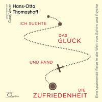 Produktbild: Ich suchte das Gl&uuml;ck und fand die Zufriedenheit