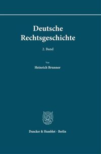 Produktbild: Deutsche Rechtsgeschichte. 2. Band.