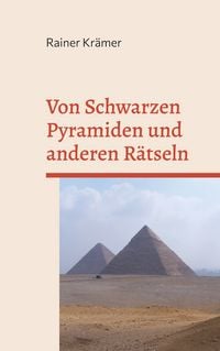 Produktbild: Von Schwarzen Pyramiden und anderen R&auml;tseln