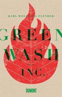 Bild vom Artikel Greenwash, Inc. vom Autor Karl Wolfgang Flender