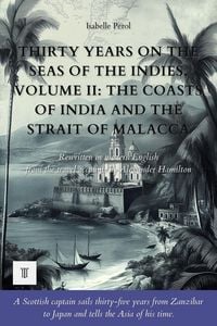 Produktbild: Thirty Years on the Seas of the Indies, Volume II