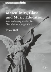Produktbild: Masculinity, Class and Music Education