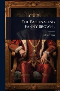 Produktbild: The Fascinating Fanny Brown ..