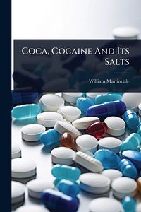 Produktbild: Coca, Cocaine And Its Salts