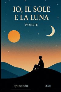 Produktbild: IO, IL SOLE E LA LUNA ...poesie