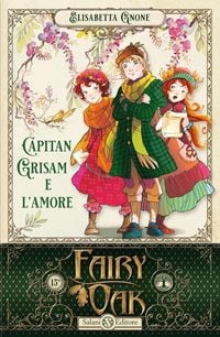 Produktbild: Capitan Grisam e l'amore. Fairy Oak. Vol. 4