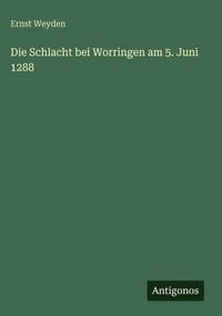 Produktbild: Die Schlacht bei Worringen am 5. Juni 1288