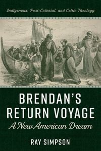 Produktbild: Brendan's Return Voyage: A New American Dream