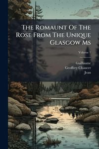 Produktbild: The Romaunt Of The Rose From The Unique Glasgow Ms