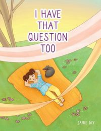Produktbild: I Have That Question Too