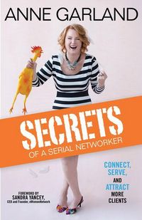 Produktbild: Secrets of a Serial Networker: Connect, Serve, and Attract More Clients