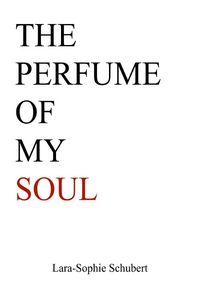 Produktbild: The perfume of my soul