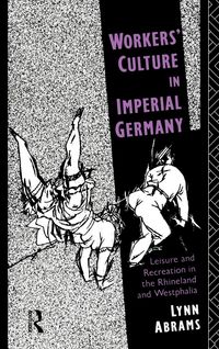 Produktbild: Workers' Culture in Imperial Germany