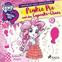 Produktbild: My Little Pony - Equestria Girls - Pinkie Pie und das Cupcake-Chaos (Ungek&uuml;rzt)