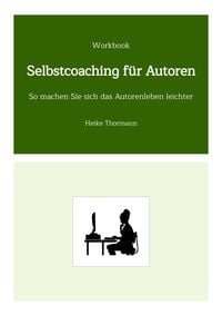 Produktbild: Workbook: Selbstcoaching f&uuml;r Autoren