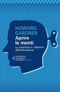 Produktbild: Aprire le menti. La creativit&agrave; e i dilemmi dell'educazione