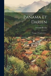 Produktbild: Panama Et Darien: Voyages D'exploration...