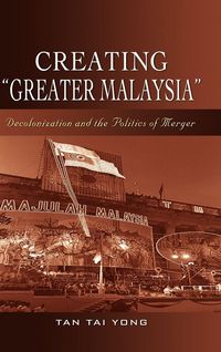 Produktbild: Creating "Greater Malaysia"