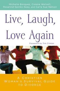 Produktbild: Live, Laugh, Love Again: A Christian Woman's Guide to Surviving Divorce