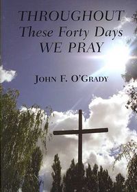 Produktbild: Throughout These Forty Days We Pray