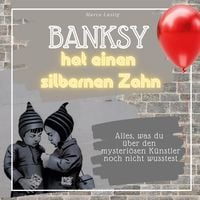 Produktbild: Banksy hat einen silbernen Zahn
