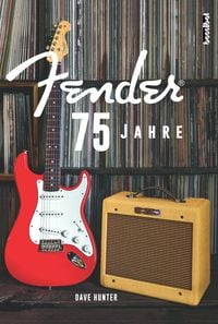 Bild vom Artikel 75 Jahre Fender vom Autor Dave Hunter