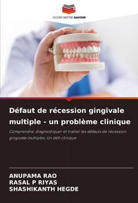 Produktbild: D&eacute;faut de r&eacute;cession gingivale multiple - un probl&egrave;me clinique