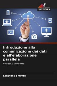 Produktbild: Introduzione alla comunicazione dei dati e all'elaborazione parallela