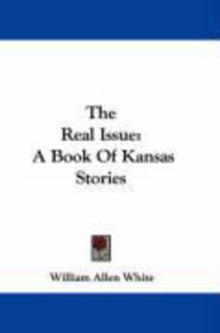 Produktbild: The Real Issue: A Book of Kansas Stories