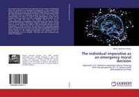 Produktbild: The individual imperative as an emergency moral decision